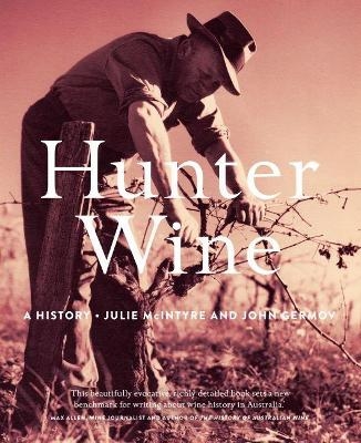 Hunter Wine - Julie McIntyre, John Germov