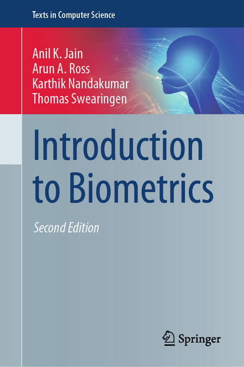 Introduction to Biometrics - Anil K. Jain, Arun A. Ross, Karthik Nandakumar, Thomas Swearingen