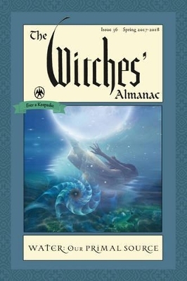 Witches' Almanac 2017 - Andrew Theitic