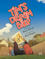 Tim’S Dream Bike - Grace Weedon