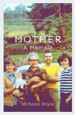 Mother: A Memoir - Nicholas Royle