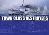 Town Class Destroyers - John Henshaw