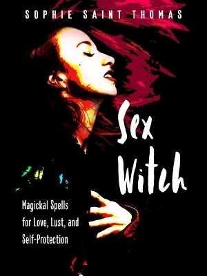 Sex Witch - Sophie Saint Thomas