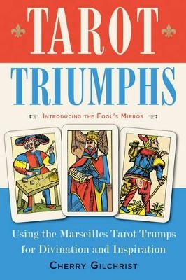 Tarot Triumphs - Cherry Gilchrist