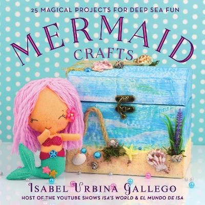 Mermaid Crafts - Isabel Urbina Gallego