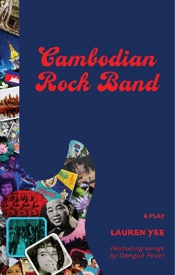 Cambodian Rock Band - Lauren Yee