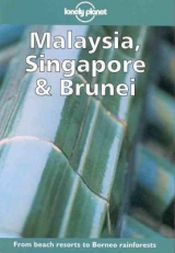 Malaysia, Singapore and Brunei - Crowther, Geoff; Wheeler, Tony