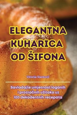 Elegantna Kuharica Od Sifona -  Viktorija Stankovic