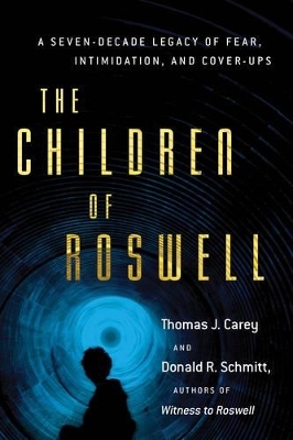 Children of Roswell - Thomas J. Carey, Donald R. Schmitt