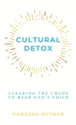 Cultural Detox - Vanessa Reyner