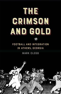 The Crimson and Gold - Mark Clegg