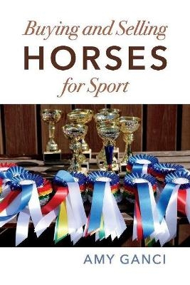 Buying and Selling Horses for Sport - Amy Ganci