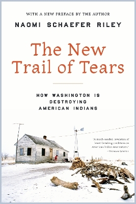 The New Trail of Tears - Naomi Schaefer Riley