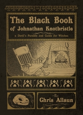 The Black Book of Johnathan Knotbristle - Chris Allaun