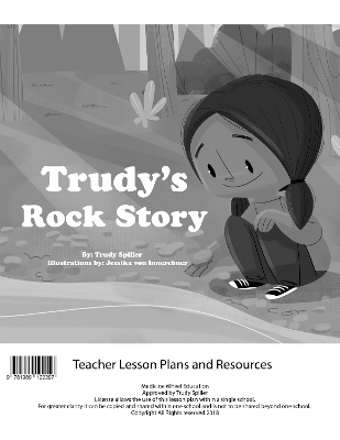 Trudy's Rock Story Teacher Lesson Plan - Trudy Spiller