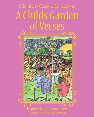 A Child's Garden of Verses - Robert Louis Stevenson