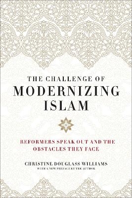 The Challenge of Modernizing Islam - Christine Douglass-Williams