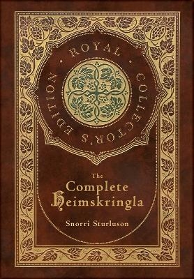 The Complete Heimskringla (Royal Collector's Edition) (Case Laminate Hardcover with Jacket) - Snorri Sturluson