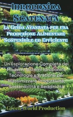 Idroponica Scatenata - Green World Production