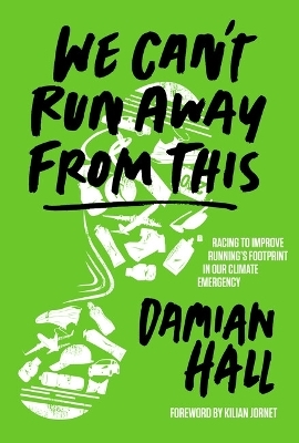 We Can't Run Away From This - Damian Hall