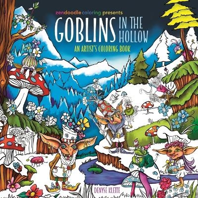 Zendoodle Coloring Presents: Goblins in the Hollow - Denyse Klette