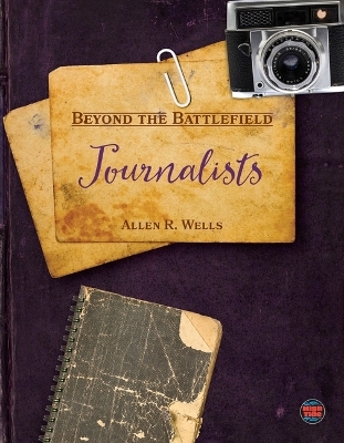 Journalists - Allen R Wells