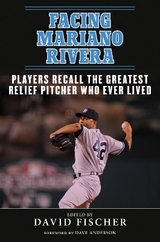 Facing Mariano Rivera - Fischer, David