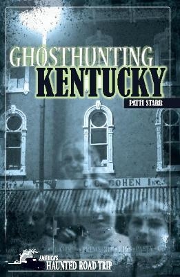 Ghosthunting Kentucky - Patti Starr