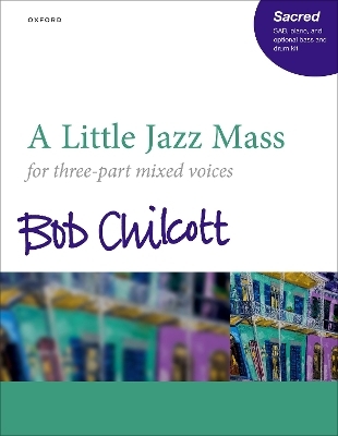 A Little Jazz Mass - Bob Chilcott