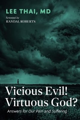 Vicious Evil! Virtuous God? - Lee Thai