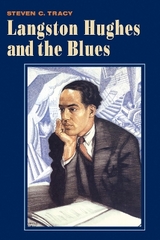 Langston Hughes and the Blues - Tracy, Steven C.