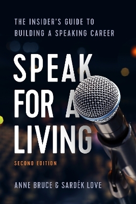 Speak for a Living, 2nd Edition - Anne Bruce, Sardek Love