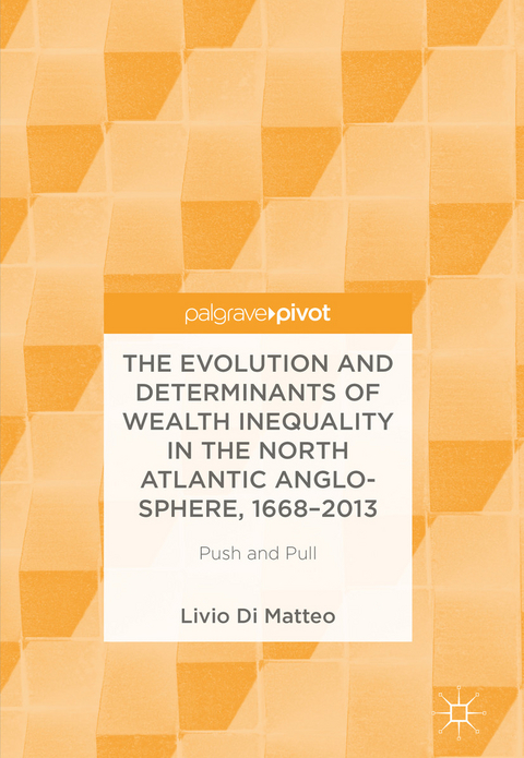 The Evolution and Determinants of Wealth Inequality in the North Atlantic Anglo-Sphere, 1668–2013 - Livio Di Matteo