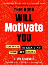 This Book Will Motivate You - Chandler, Steve