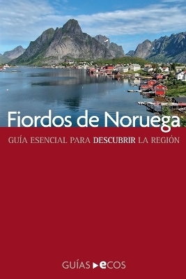 Fiordos de Noruega - Ecos Travel Books