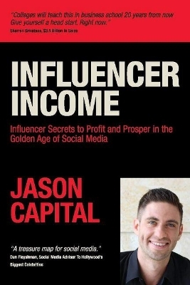 Influencer Income - Jason Capital