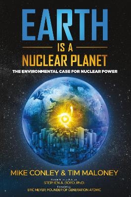 Earth is a Nuclear Planet - Mike Conley, Tim Maloney, Stephen A. Boyd