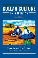 Gullah Culture in America - Crawford, Eric; Cross, Wilbur