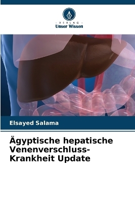 �gyptische hepatische Venenverschluss-Krankheit Update - Elsayed Salama