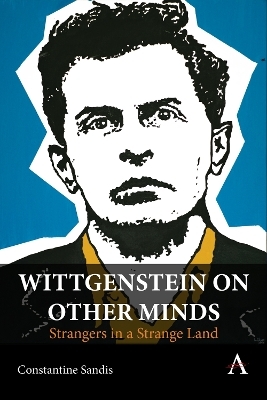 Wittgenstein on Other Minds - Constantine Sandis