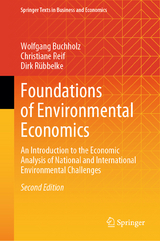 Foundations of Environmental Economics - Buchholz, Wolfgang; Reif, Christiane; Rübbelke, Dirk