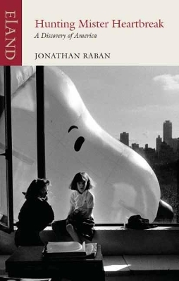 Hunting Mr Heartbreak - Jonathan Raban