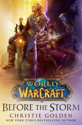 World of Warcraft: Before the Storm - Christie Golden