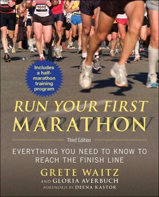 Run Your First Marathon - Grete Waitz, Gloria Averbuch