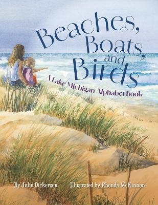 Beaches, Boats, and Birds - Julie Dickerson