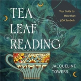 Tea Leaf Reading - Towers, Jacqueline