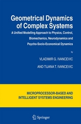 Geometrical Dynamics of Complex Systems - Vladimir G. Ivancevic, Tijana T. Ivancevic