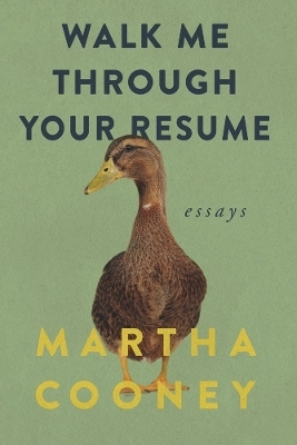 Walk Me Through Your Resume - Martha Cooney