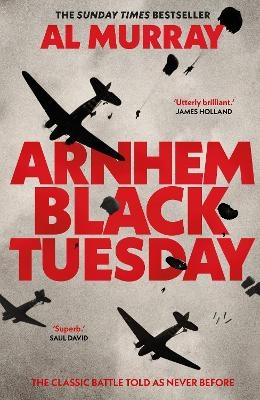 Arnhem: Black Tuesday - Al Murray