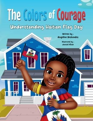 The Colors of Courage - Angeline Deslandes